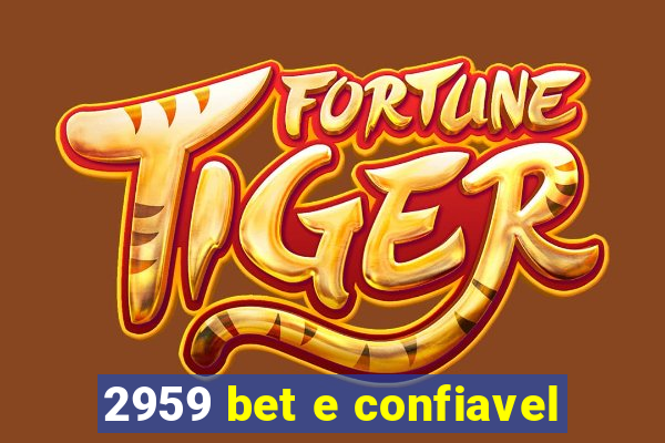 2959 bet e confiavel